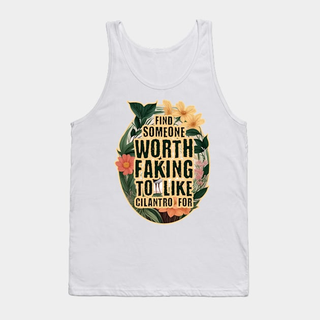 Honestly I Love  Cilantro Tank Top by Worldengine